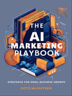 cover image of The AI Marketing Playbook